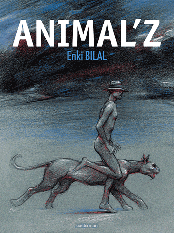 Enki Bilal Animal'z